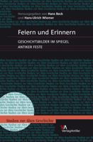 Feiern Und Erinnern: Geschichtsbilder Im Spiegel Antiker Feste 3938032340 Book Cover