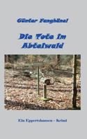 Die Tote Im Abteiwald (German Edition) 373924903X Book Cover