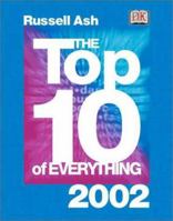 Top 10 of Everything 2002 0789480425 Book Cover