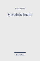 Synoptische Studien: Gesammelte Aufsatze II 3161459369 Book Cover