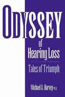 Odyssey of Hearing Loss: Tales of Triumph 158121006X Book Cover