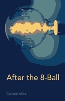 After The 8-Ball 1737739038 Book Cover