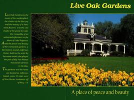 Live Oak Gardens: A Place of Peace and Beauty 0925417084 Book Cover