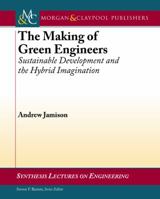 The Making of Green Engineers: Sustainable Development and the Hybrid Imagination 3031793536 Book Cover