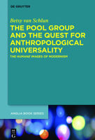 The Pool Group and the Quest for Anthropological Universality: The Humane Images of Modernism (Buchreihe der Anglia / Anglia Book Series) 3110439212 Book Cover