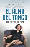 El alma del tango: Ada Falcón, la diva (Spanish Edition) B0FTZBNDVF Book Cover
