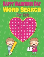 Happy Valentines Day Word Search large Print valentine word search For Kids.: 36 Valentine’s Day Themed Word Search Puzzles Book With 360 Words to ... 8.5" x 11", Soft Cover, Matte Finish. 1659191394 Book Cover