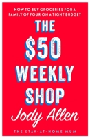 The $50 Weekly Shop 0143797328 Book Cover