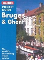 Berlitz Pocket Guide: Bruges & Ghent (Berlitz Pocket Guides) 9812460888 Book Cover