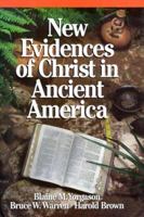 New Evidences of Christ in Ancient America 0929753011 Book Cover