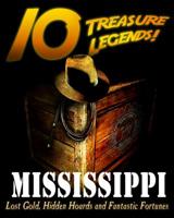 10 Treasure Legends! Mississippi 1495443787 Book Cover