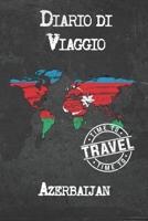 Diario di Viaggio Azerbaijan: 6x9 Diario di viaggio I Taccuino con liste di controllo da compilare I Un regalo perfetto per il tuo viaggio in Azerbaijan e per ogni viaggiatore 167504645X Book Cover
