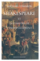 Shakespeare et la comédie de l'émerveillement 2220052664 Book Cover