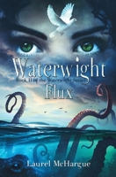 Waterwight Flux 0996971122 Book Cover