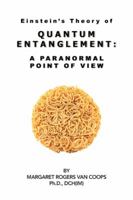 Quantum Entanglement: A Paranormal Point of View 1507568711 Book Cover