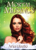 Mortal Musings 194357202X Book Cover