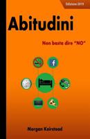 Abitudini: Non basta dire "NO" 1074714113 Book Cover