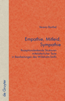 Empathie, Mitleid, Sympathie: Rezeptionslenkende Strukturen Mittelalterlicher Texte in Bearbeitungen Des Willehalm-Stoffs 3110203502 Book Cover