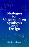 Strategies for Organic Drug Synthesis and Design 0470190396 Book Cover