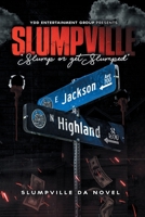 Slumpville: Slump or Get Slumped (Series) 1735460702 Book Cover