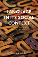 Language in its Social Context: An Introduction to Sociolinguistics 3031425219 Book Cover