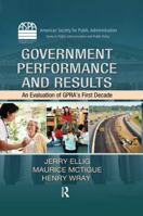 Government Performance and Results: An Evaluation of Gpra's First Decade 143984464X Book Cover