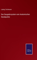 Das Saugadersystem Vom Anatomischen Standpunkte (Classic Reprint) 1144682223 Book Cover