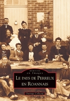 Perreux en Roannais (Pays de) 2849101087 Book Cover