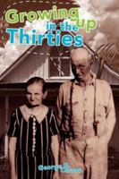 Growing Up in the Thirties 1425724426 Book Cover