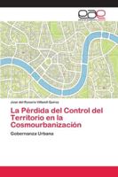 La Pérdida del Control del Territorio en la Cosmourbanización 6202128399 Book Cover