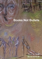 Books Not Bullets 1291884475 Book Cover