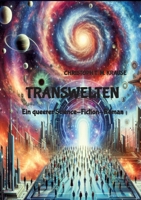 Transwelten: Ein queerer Science-Fiction-Roman (German Edition) 3384209982 Book Cover