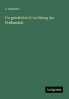 Die geschichte Entwicklung des Freihandels 3386481833 Book Cover