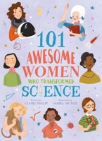 World-Changing Women: 101 Super Scientists 1789505941 Book Cover