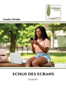 Echos Des Ecrans (French Edition) 6209675956 Book Cover