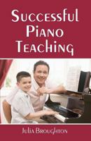 Successful Piano Teaching 1438255993 Book Cover
