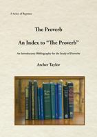 The Proverb and an Index to ?the Proverb? 1888215712 Book Cover