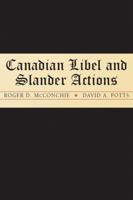 Canadian Libel and Slander Actions 1552210561 Book Cover