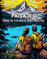 Paisajes Libro de Colorear para Adultos: 100 Bellos Motivos para Amantes de los Viajes B0CF7832TZ Book Cover