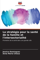 La stratégie pour la santé de la famille et l'intersectorialité (French Edition) 6207183959 Book Cover