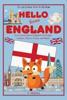 Hello from England: Let's Learn about England, Its People, Culture, Places, Foods, and More! (Countries for Kiddies) B0FYDL9F12 Book Cover