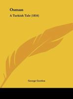 Osman: A Turkish Tale 124103351X Book Cover