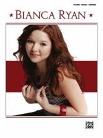 Bianca Ryan: Piano/Vocal/Chords 0739046373 Book Cover