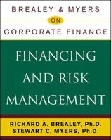 Brealey & Myers on Corporate Finance: Financing and Risk Management 0071383786 Book Cover