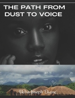 The path from dust to voice: Hellen the fire that did not die B0FGQ8GD3T Book Cover