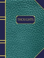 Thoughts: A notebook for writing ideas, thoughts and journal entries. Book size is 8.5 x 11 inches. 1706020309 Book Cover