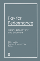 Pay for Performance: History, Controversy, and Evidence 1560242558 Book Cover
