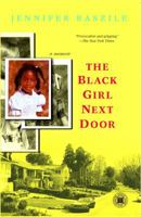 The Black Girl Next Door: A Memoir 1416543279 Book Cover
