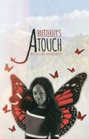 A Butterfly's Touch 099689103X Book Cover