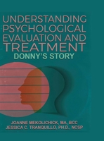 Understanding Psychological Evaluation and Treatment: Donny's Story B0CWPVSBVK Book Cover